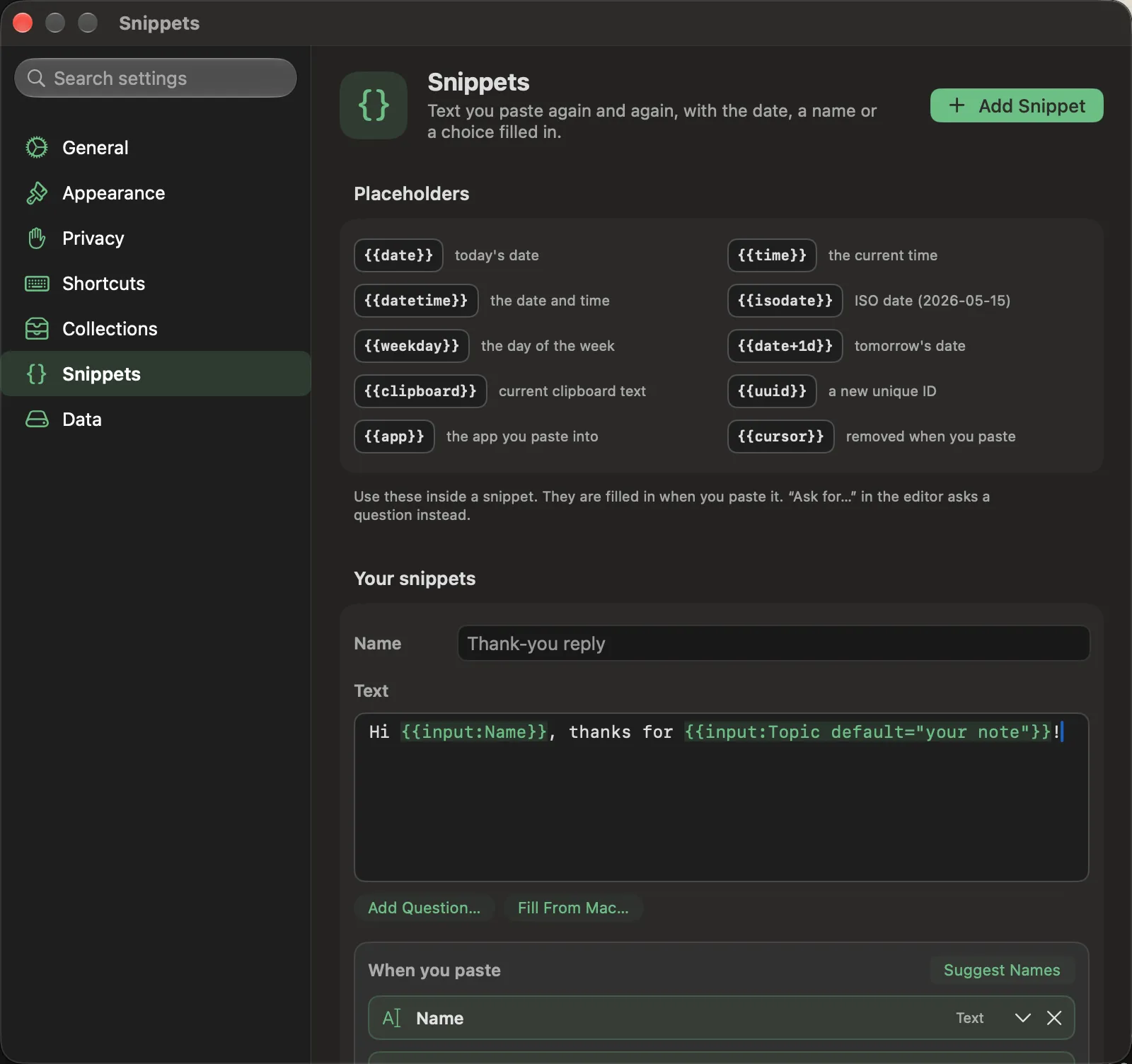 The snippet editor with a text that asks two questions: the questions tinted in the text and listed under When you paste, and a checkbox to claim a shortcut.